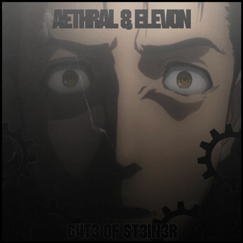 Aethral & Elevon - G4T3 0F ST3IN3R (Original Mix)