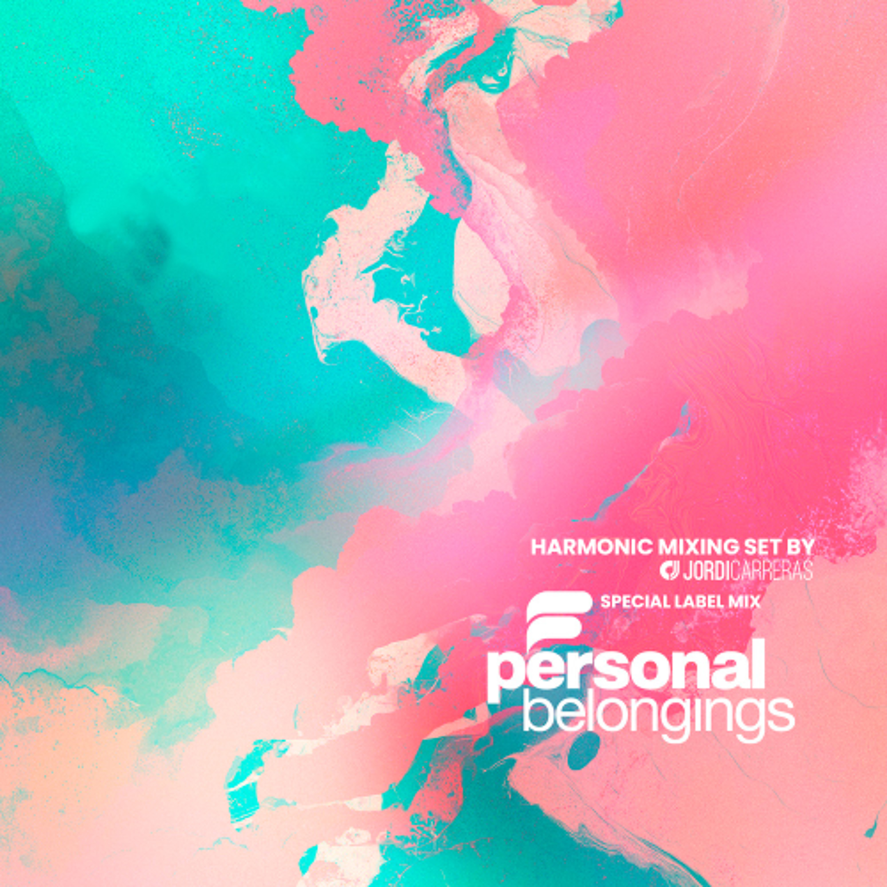 PERSONAL BELONGINGS (SPECIAL LABEL MIX) - HARMONIC MIXING SET BY JORDI CARRERAS