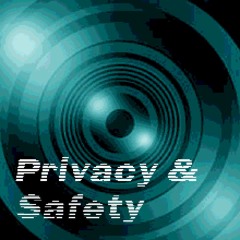 privacy & safety