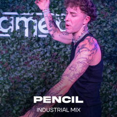PENCIL | Industrial Mix @ amebe Studio