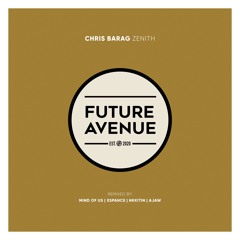 Chris Barag - Zenith (Xspance Remix) [Future Avenue]