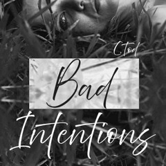 Bad Intentions (FREE DOWNLOAD)