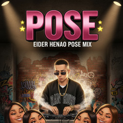 Daddy Yankee - Pose (Eider Henao Pose Mix) DEMO