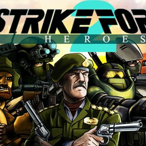 Strike Force Heroes 2 Theme Song