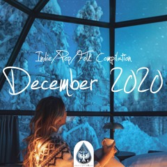Indie/Pop/Folk Compilation - December 2020 (alexrainbirdMusic)