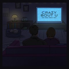 CRAZY 'BOUT U - DINH TRANG ft TEMPO G (PROD. CM1X)