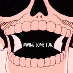 Having some fun