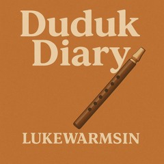 Duduk Diary