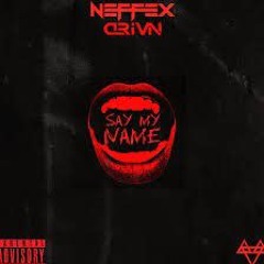 Neffex - Say my name (slowed + reverb)