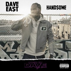 Dave East - Handsome (Remix by Dave the lean)