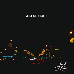 4 A.M. Call