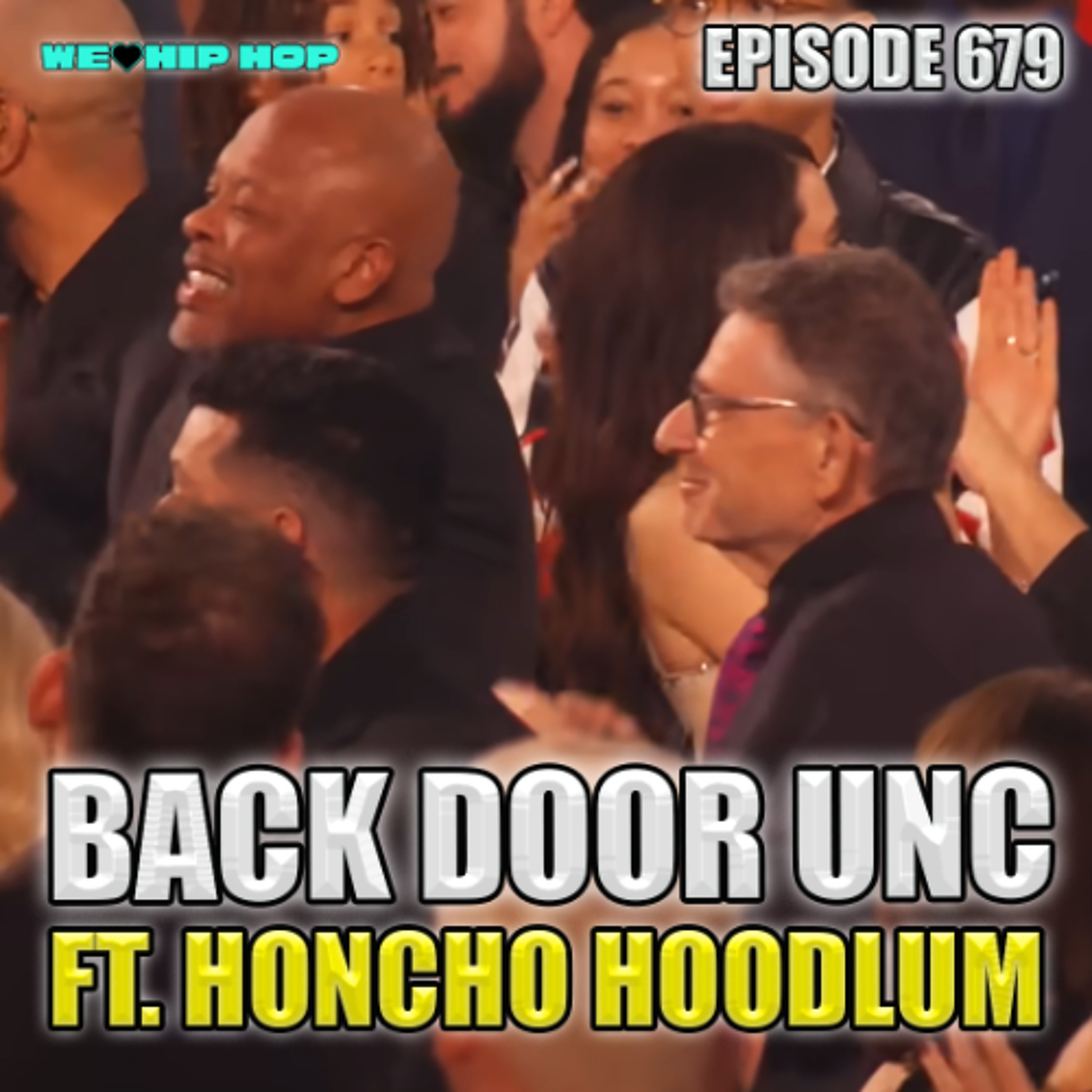 Episode 679 | Back Door Unc ft Honcho Hoodlum episode artwork