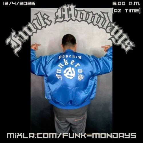 Phoenix Funkeros - FunkMondays - 12/4/23