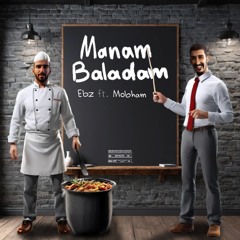 Mobham X EBZ - Manam Baladam