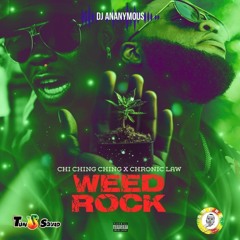 Chi Ching Ching Ft Chronic Law X Dj Ananymous - Weed Rock (2023) Club Edit Intro