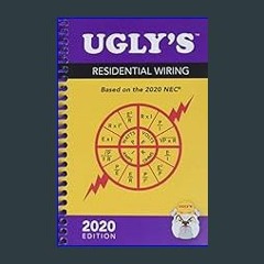 ??pdf^^ 📖 Ugly’s Residential Wiring, 2020 Edition     Spiral-bound – July 31, 2020 [Ebook]