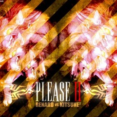 Renard vs Kitsune² - Please II