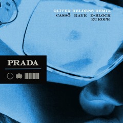 Prada (Oliver Heldens Remix) [feat. D-Block Europe]