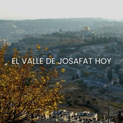 Mayo 22 - El Valle De Josafat Hoy - Pastor Camilo Bedoya