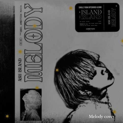 ASH ISLAND - MELODY (cover)