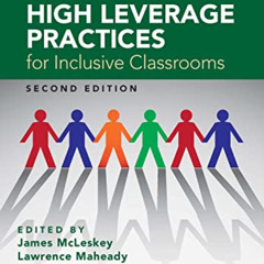 FREE PDF 💔 High Leverage Practices for Inclusive Classrooms by  James McLeskey,Lawre