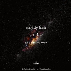 the milky way [naviarhaiku606]