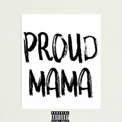 Proud Mama Prod. AndreOnBeat