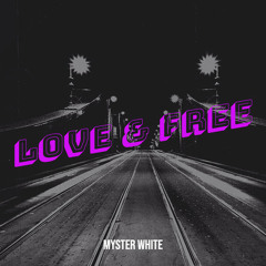 Love & Free