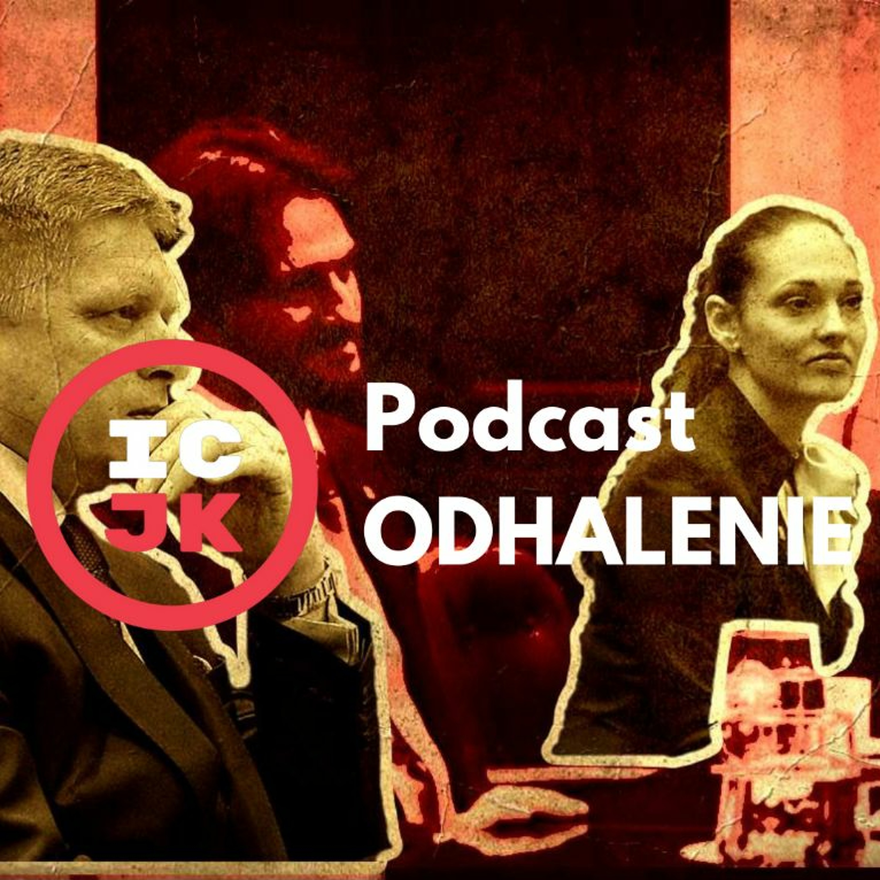Odhalenie - podcast ICJK