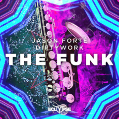Jason Forté & Dirtywork - The Funk