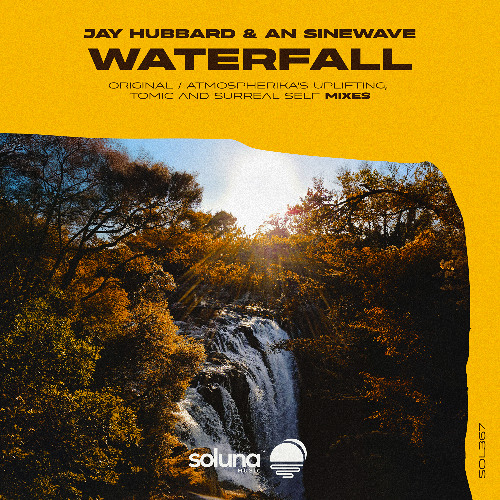Jay Hubbard & An Sinewave - Waterfall (Atmospherika's Uplifting Mix) [Soluna Music]