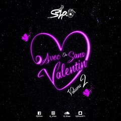DJ SHAO - 💘AVEC OU SANS VALENTIN💘 Vol.2 (Mix Zouk & Gouyad 2021)