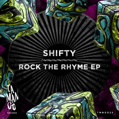 SHIFTY - Rock The Rhyme