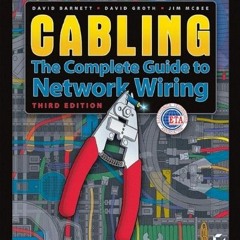 ACCESS EPUB 📗 Cabling: The Complete Guide to Network Wiring, 3rd Edition by  David B
