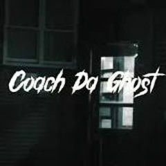 Coach Da Ghost - Hitlist Prod. By Yozora