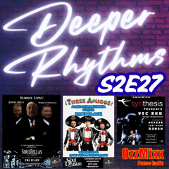 Deeper Rhythms S2E27 - Part 1