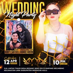 DJ AYYA OLIVIA 12 APRIL 2025 SPESIAL WEDDING PARTY RANTY   & AHMAD ARIFIN- REDANG SEKO