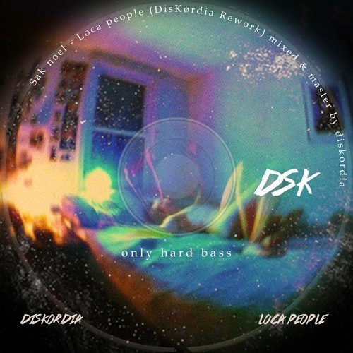 DisKordia - Sak noel - Loca people (DisKørdia Rework) | Spinnin' Records