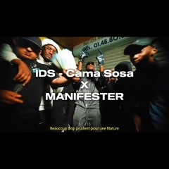 IDS - Cama Sosa x Manifester | remix