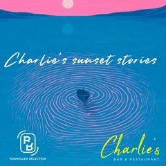 Charlie's sunset stories × Ruslan Rodriguez × may '23