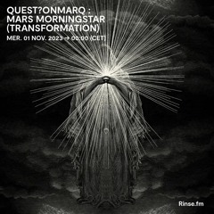 quest?onmarq: Mars Morningstar (Transformation) - 1er Novembre 2023