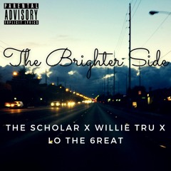 The Brighter Side (T.B.S) - The Scholar ft Willie tru & Lo the 6reat.mp3