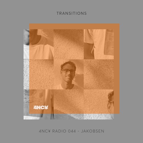 4NC¥ Radio 044 - Transitions - August Jakobsen