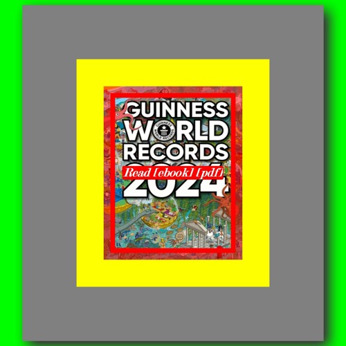 Stream Read ebook [PDF] Guinness World Records 2024 by Guinness World
