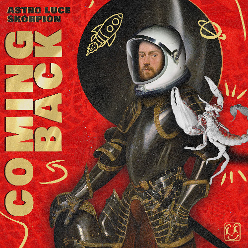 Astro Luce & Skorpion - Coming Back