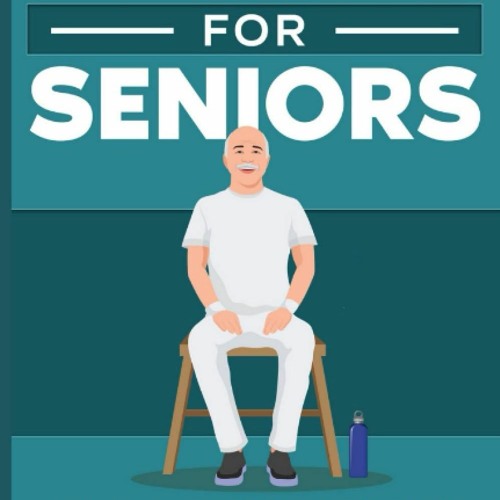 Stream READ 10-Minute Chair Exercises for Seniors 7 Simple Workout Routines  for Each Day of the W from Mushollianjanah