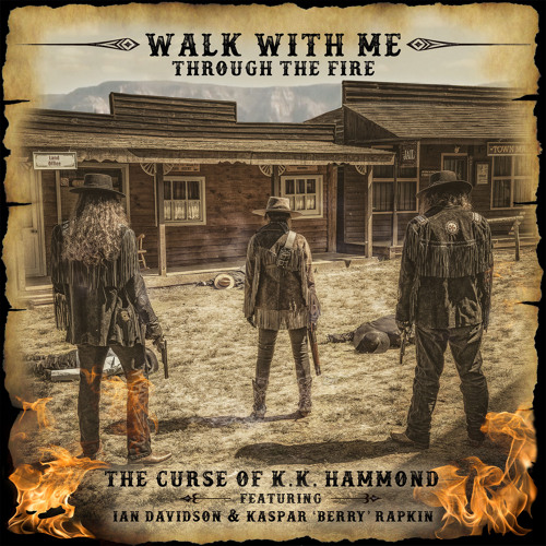 Walk With Me Through the Fire (feat. Ian Davidson & Kaspar 'Berry' Rapkin)