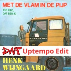 Met De Vlam In De Pijp (DNF Uptempo Edit)