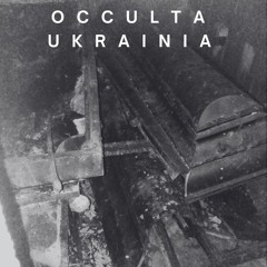 OCCULTA UKRAINIA w/ RUKH RADIO 23/01/2025
