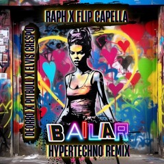 Deorro, Pitbull, Elvis Crespo - Bailar (RAPH X Flip Capella Hypertechno Remix)